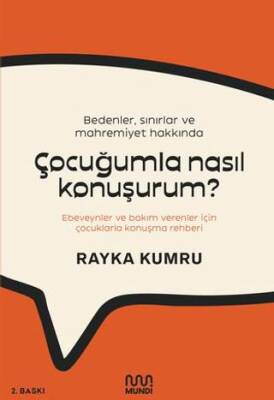 Bedenler, Sınırlar ve Mahremiyet Hakkında Çocuğumla Nasıl Konuşurum? - 1