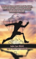 Bedensel Engelli Sporcuların Spora Özgü Başarı Motivasyonlarının Değerlendirilmesi - Gece Akademi
