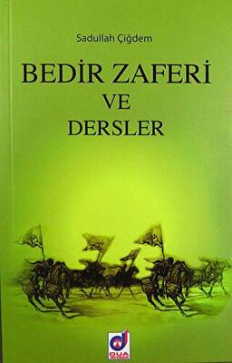 Bedir Zaferi ve Dersler - 1