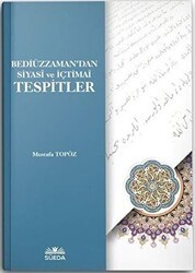 Bediüzzaman`dan Siyasi ve İçtimai Tespitler - Süeda Basım Yayın