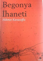 Begonya İhaneti - Klaros Yayınları