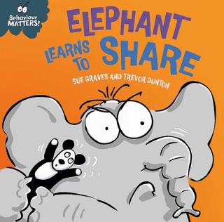 Behaviour Matters: Elephant Learns to Share - A book about sharing - 1