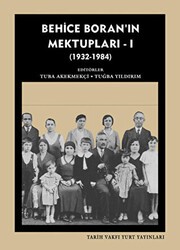 Behice Boran`ın Mektupları 1 - Tarih Vakfı Yurt Yayınları