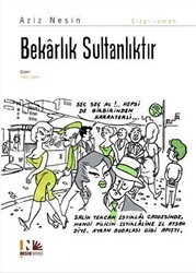 Bekarlık Sultanlıktır - Nesin Yayınevi