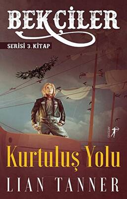 Bekçiler Kurtuluş Yolu - Serisi 3. Kitap - 1