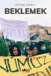 Beklemek - Sancı Yayınları