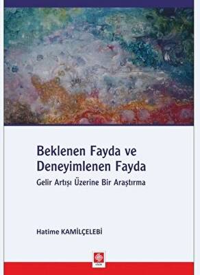 Beklenen Fayda ve Deneyimlenen Fayda - 1