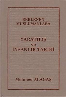 Beklenen Müslümanlara Yaratılış ve İnsanlık Tarihi - 1