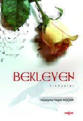 Bekleyen Hikayeler - Akçağ Yayınları