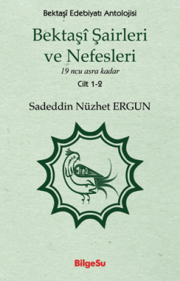 Bektaşi Şairleri ve Nefesleri 1-2. Cilt - 1