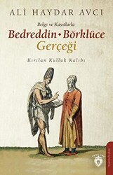 Belge ve Kayıtlarla Bedreddin - Börklüce Gerçeği - Dorlion Yayınları