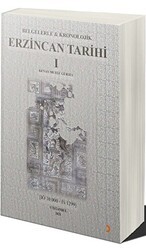 Belgelerle & Kronolojik Erzincan Tarihi 1 İÖ 10.000-İS 1299 - Cinius Yayınları