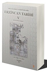 Belgelerle & Kronolojik Erzincan Tarihi 5 - Cinius Yayınları