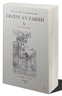 Belgelerle & Kronolojik Erzincan Tarihi 5 - 1