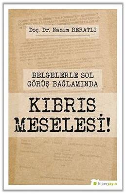 Belgelerle Sol Görüş Bağlamında Kıbrıs Meselesi! - 1