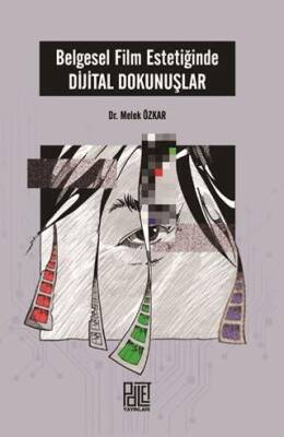 Belgesel Film Estetiğinde Dijital Dokunuşlar - 1