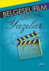Belgesel Film Üstüne Yazılar - Nobel Akademik Yayıncılık