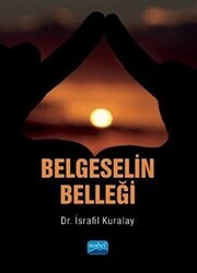 Belgeselin Belleği - Nobel Akademik Yayıncılık
