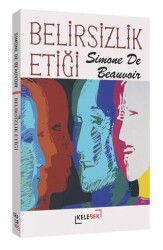 Belirsizlik Etiği - Kelebek Kültür Kitaplığı