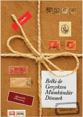 Belki de Gerçekten Mümkündür Dönmek - 1