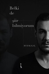 Belki de Şiir Bilmiyorum - 1