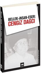 Bellek-İnsan-Eser: Cengiz Dağcı - Ötüken Neşriyat
