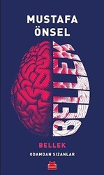 Bellek - Odamdan Sızanlar - Kırmızı Kedi Yayınevi