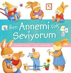 Ben Annemi Çok Seviyorum - İş Bankası Kültür Yayınları