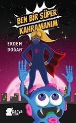 Ben Bir Süper Kahramanım - Parya Kitap