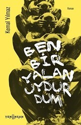 Ben Bir Yalan Uydurdum - Yeni İnsan Yayınevi