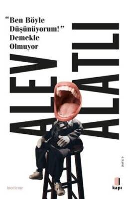 Ben Böyle Düşünüyorum! Demekle Olmuyor - 1