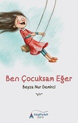 Ben Çocuksam Eğer - Kayalıpark Çocuk
