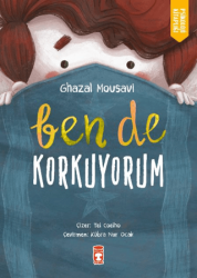 Ben de Korkuyorum - Timaş Çocuk