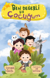 Ben Değerli Bir Çocuğum - Çıra Yayınları