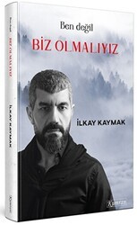 Ben Değil Biz Olmalıyız - Kumran Yayınları