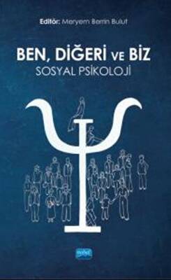 Ben, Diğeri Ve Biz: Sosyal Psikoloji - 1