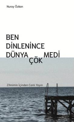 Ben Dinlenince Dünya Çökmedi - 1