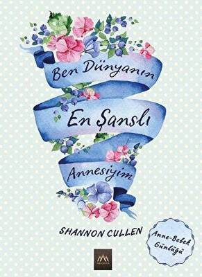 Ben Dünyanın En Şanslı Annesiyim - 1