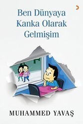 Ben Dünyaya Kanka Olarak Gelmişim - Cinius Yayınları