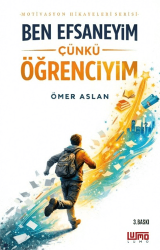 Ben Efsaneyim Çünkü Öğrenciyim - Lumo Yayın Grubu