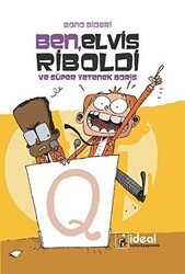 Ben, Elvis Riboldi ve Süper Yetenek Boris - İdeal Kültür Yayıncılık