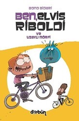 Ben, Elvis Riboldi ve Uzaylı Mörfi - Dürbün Kitap