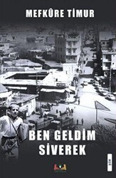 Ben Geldim Siverek - Sidar Yayınları