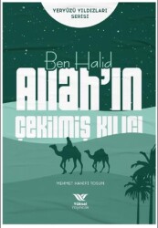 Ben Halid Allah’ın Çekilmiş Kılıcı - 1