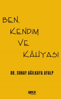 Ben, Kendim ve Kahyası - 1