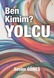 Ben Kimim? Yolcu - Cinius Yayınları
