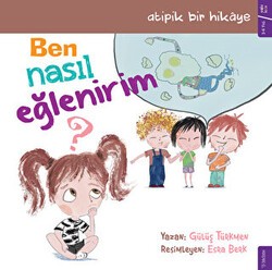 Ben Nasıl Eğlenirim? - Sola Kidz