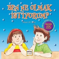 Ben Ne Olmak İstiyorum? - Nar Çocuk