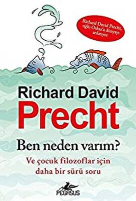 Ben Neden Varım? ve Çocuk Filozoflar İçin Daha Bir Sürü Soru - 1