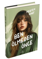 Ben Ölmeden Önce - Ephesus Yayınları
